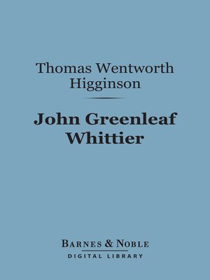 cover image of John Greenleaf Whittier (Barnes & Noble Digital Library)